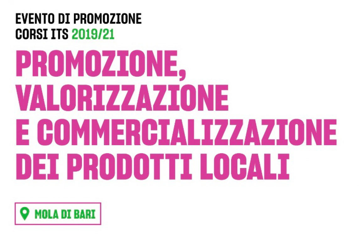 FONDAZIONE ITS: PRESENTAZIONE CORSO PER PROMOZIONE, VALORIZZAZIONE E COMMERCIALIZZAZIONE DEI PRODOTTI LOCALI
