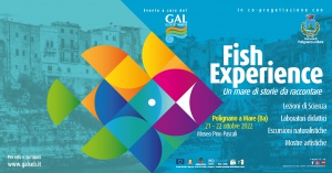 FISH EXPERIENCE, RITORNA A POLIGNANO A MARE L'EVENTO DEL GAL PER LA PROMOZIONE DEL PATRIMONIO COSTIERO